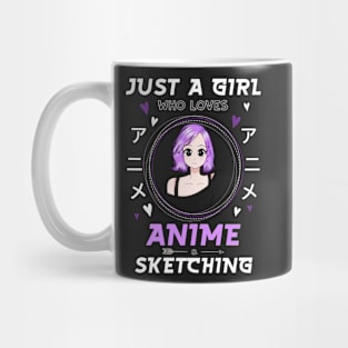 Just a girl who loves Anime and Sketching Mug